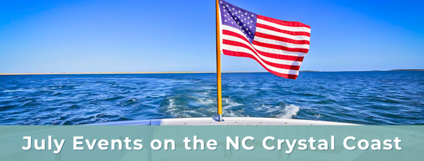 July 2024 Events on the NC Crystal Coast